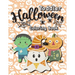 Toddler Halloween Coloring Book: (Ages 1-3, 2-4) Ghosts, Pumpkins, and More! (Halloween Gift for Kids, Grandkids, Holiday)