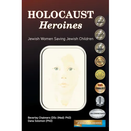 Holocaust Heroines: Jewish Women Saving Jewish Children