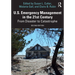 U.S. Emergency Management in the 21st Century: From Disaster to Catastrophe