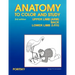 Anatomy to Color and Study Upper and Lower Limbs 3rd Edition