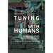 Tuning Architecture with Humans: Neuroscience Applied to Architectural Design