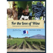 For the Love of Wine: "The French Edition"