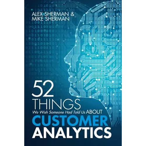52 Things We Wish Someone Had Told Us About Customer Analytics