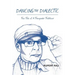 Dancing The Dialectic: True Tales of A Transgender Trailblazer