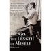 I'll Go the Length of Meself: The Story of Newfoundland's Daring Rascal, Captain Guy Earle, North America's Youngest Master Mariner