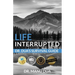 Life Interrupted: Dr. Dua's Survival Guide