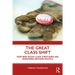 The Great Class Shift: How New Social Class Structures Are Redefining Western Politics