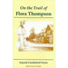 On the Trail of Flora Thompson