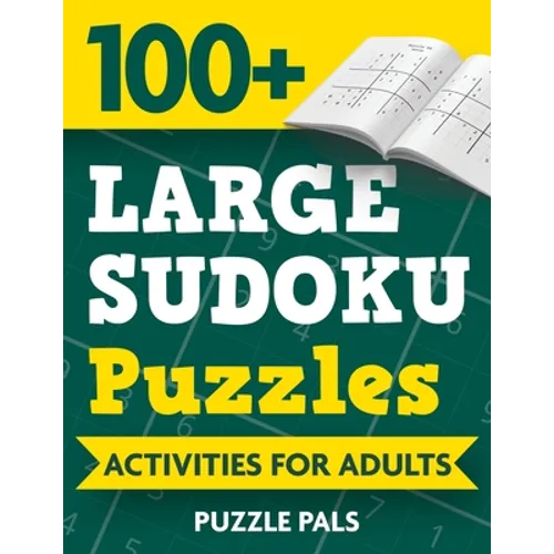 100+ Large Sudoku Puzzles: Activities For Adults