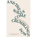 And the Walls Come Crumbling Down