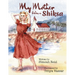 My Mother Was A Shiksa