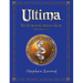 Ultima: The Ultimate Companion Guide: 2013 Edition