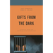 Gifts from the Dark: Learning from the Incarceration Experience