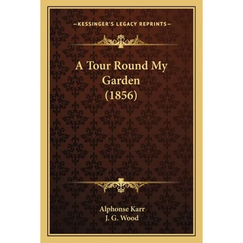 A Tour Round My Garden (1856)