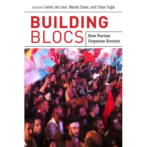 Building Blocs: How Parties Organize Society