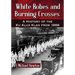 White Robes and Burning Crosses: A History of the Ku Klux Klan from 1866
