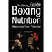 The Ultimate Guide to Boxing Nutrition: Maximize Your Potential