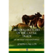 Historic Sketches of the Cattle Trade: of the West and Southwest