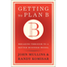 Getting to Plan B: Breaking Through to a Better Business Model