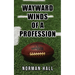 Wayward Winds of a Profession