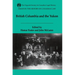 Essays in the History of Canadian Law, Volume VI: British Columbia and the Yukon