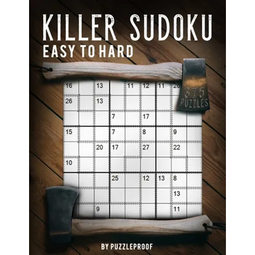 Killer Sudoku Easy Medium Hard: Total 375 Killer Sudoku Sumdoku Puzzles. 125 Easy, 125 Medium And 125 Hard. 2 Large Print Puzzles Per Page. Solutions