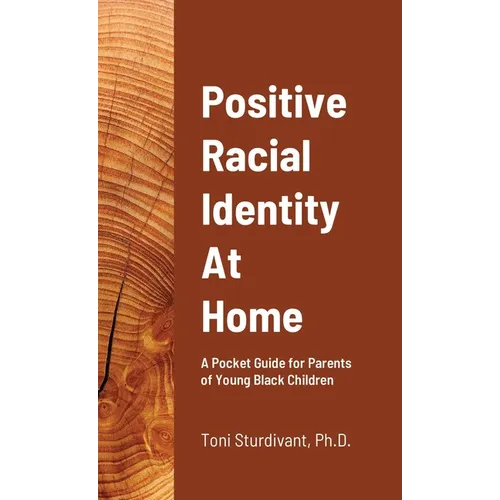 Positive Racial Identity At Home