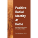 Positive Racial Identity At Home