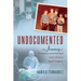 Undocumented: My Journey to Princeton and Harvard and Life as a Heart Surgeon