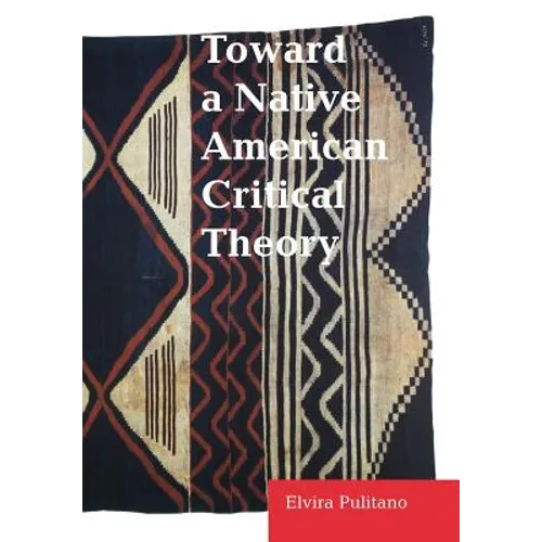 Toward a Native American Critical Theory