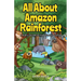 All About Amazon Rainforest: A Kid's Guide to the World's Lungs