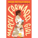 March Forward, Girl