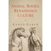 Animal Bodies, Renaissance Culture