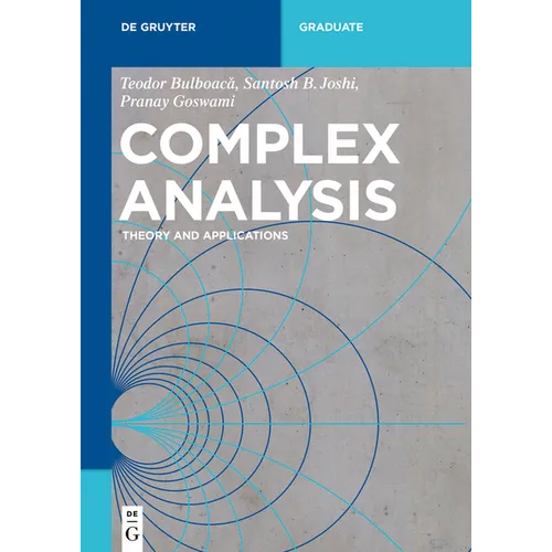 Complex Analysis: Theory and Applications