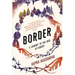 Border: A Journey to the Edge of Europe