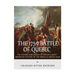 The 1759 Battle of Quebec: The History and Legacy of Britain's Most Important Victory of the French & Indian War