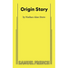 Origin Story
