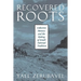Recovered Roots: Collective Memory and the Making of Israeli National Tradition