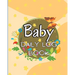 Baby Daily Logbook: Keep Track of Newborn's Feedings Patterns, Record Supplies Needed, Sleep Times, Diapers And Activities