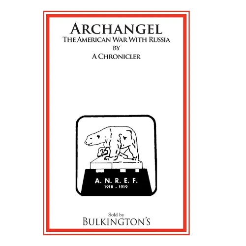 Archangel: The American War with Russia: The War in
