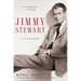 Jimmy Stewart: A Biography