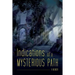 Indications of a Mysterious Path: A Memoir