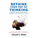 Rethink Your Way Of Thinking: Wisdom From An Invisible Father - The Shepherd'd Way
