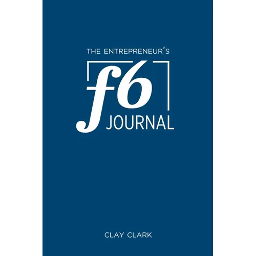 The Entrepreneur's F6 Journal: Meta Thrive Time Journal
