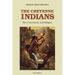 The Cheyenne Indians, Volume 2: War, Ceremonies, and Religion