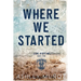 Where We Started: A Smalltown MC Romance
