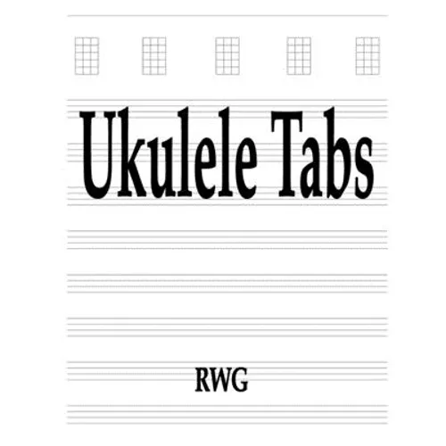 Ukulele Tabs: 50 Pages 8.5" X 11"