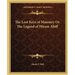 The Lost Keys of Masonry Or The Legend of Hiram Abiff
