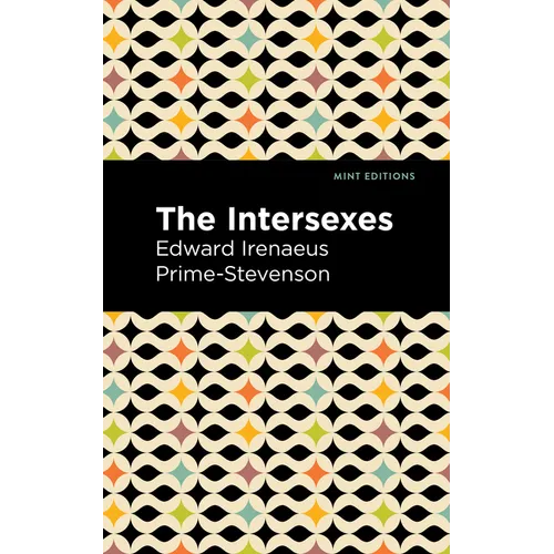 The Intersexes: A History of Similisexualism as a Problem in Social Life