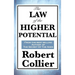 The Law of the Higher Potential